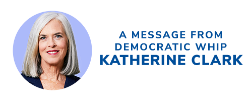 A message from Democratic Whip Katherine Clark