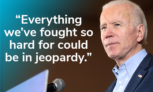 President Biden: "Everything we've fought so hard for could be in jeopardy."