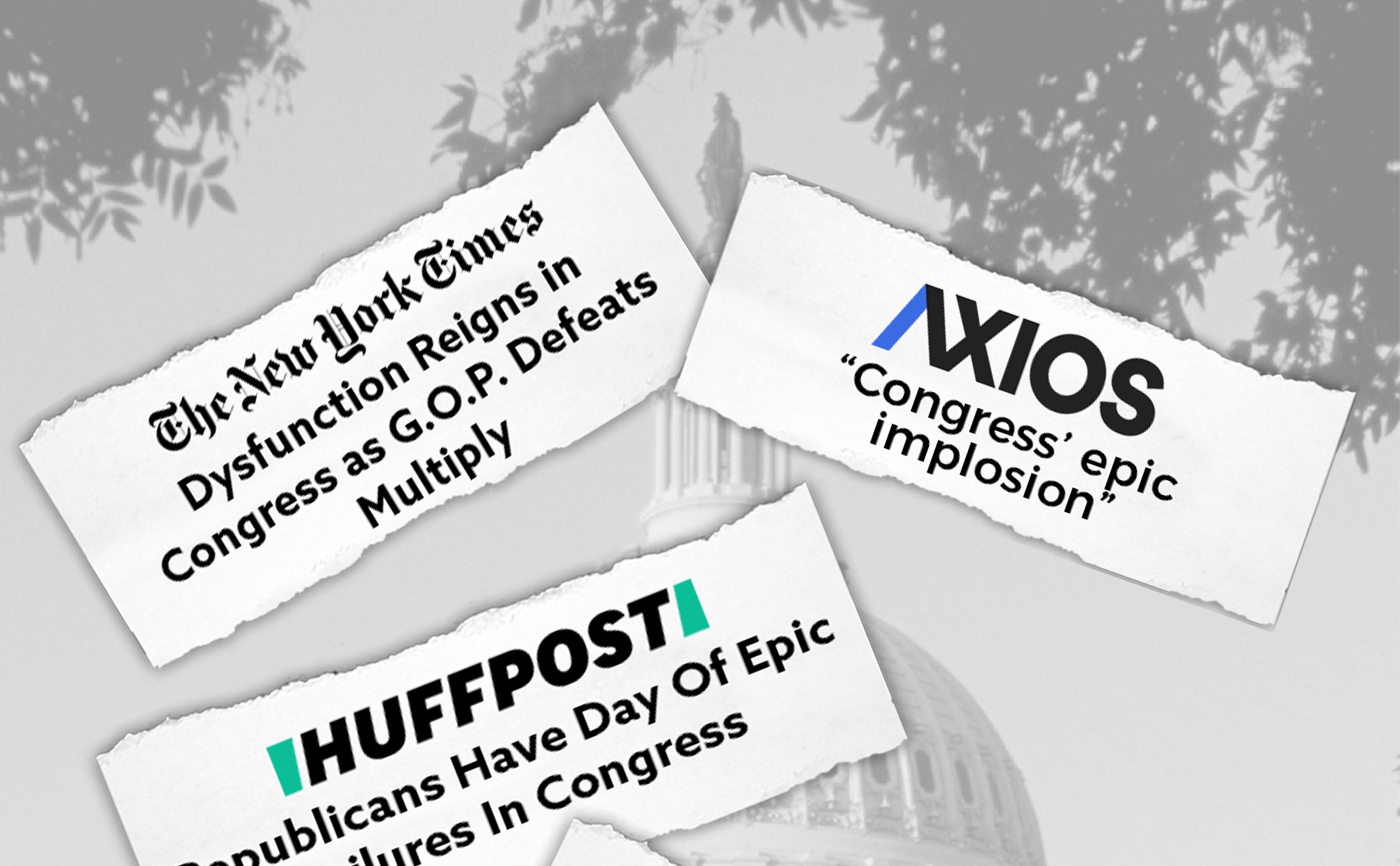 The New York Times: "Dysfunction Reigns in Congress as G.O.P. Defeats Multiply, Axios: "'Congress' epic implosion, Huffpost: "Republicans Have Day of Epic Failures in Congress