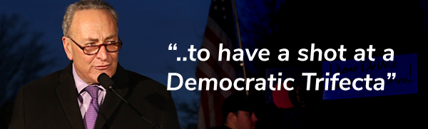 Chuck Schumer: "..to have a  shot at a Democratic Trifecta."