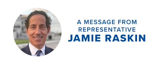 A message from Representative Jamie Raskin