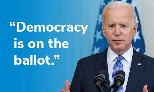 President Biden: "Democracy is on the ballot."