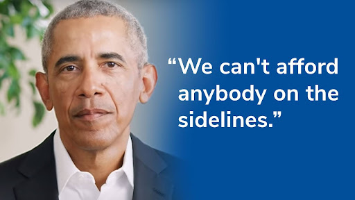 President Obama: ''We can't afford anybody on the sidelines.''