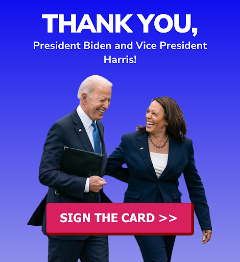 Thank you, President Biden and Vice President Harris! | Sign the card