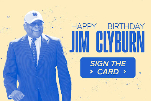 Happy Birthday, Jim Clyburn | Sign the card